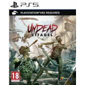 Undead The Citadel VR2 PS5